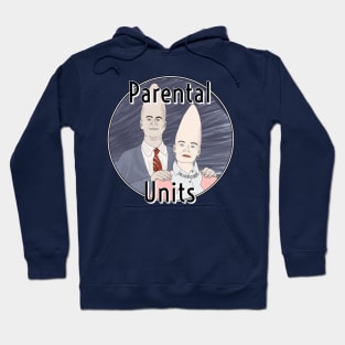 Parental units Hoodie